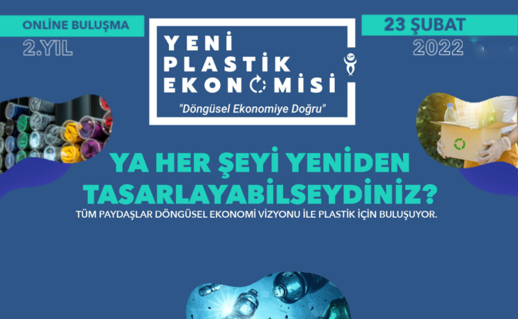 Yeni Plastik Ekonomisi 2022 – 23 Şubat 2022